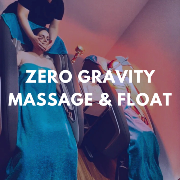 Zero Gravity Massage and Float Experience - 60mins