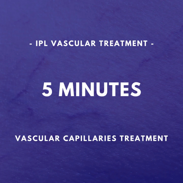 5 mins - IPL Vascular Treatment