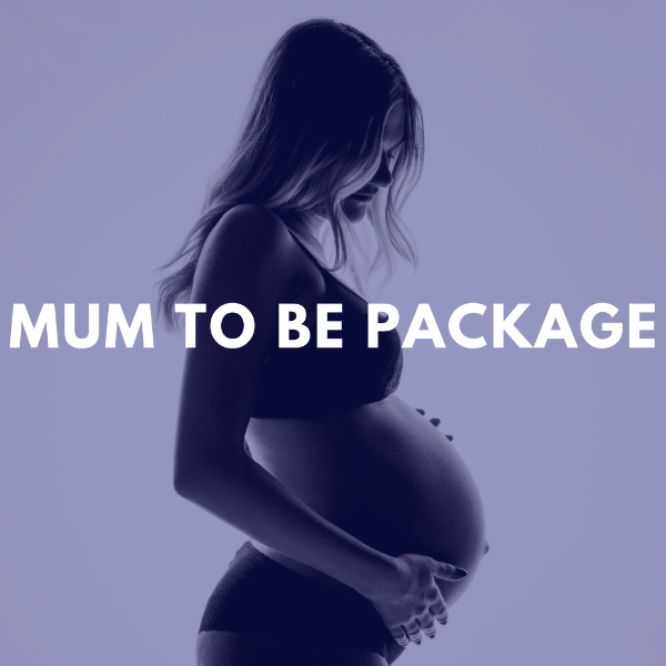 MUM TO BE PACKAGE