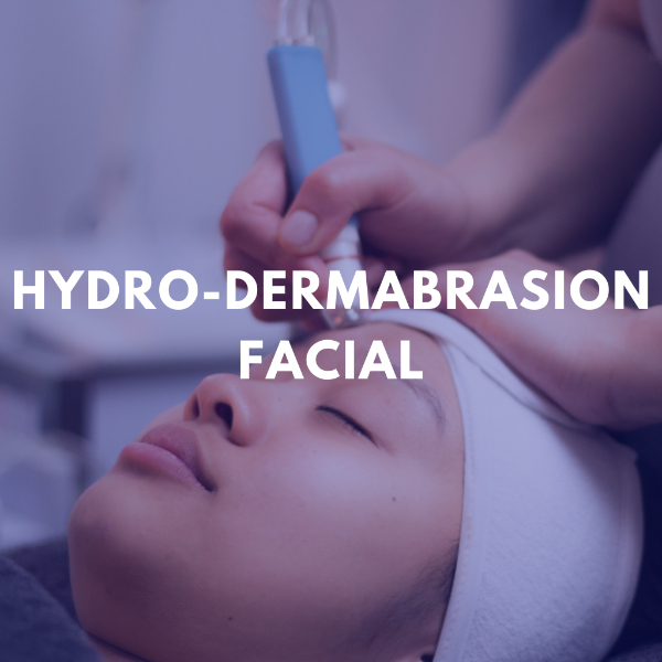 Hydro-Dermabrasion Facial - 60mins